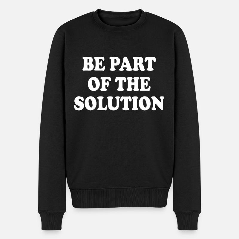 Be part of the solution - Pull Premium bio Homme - noir