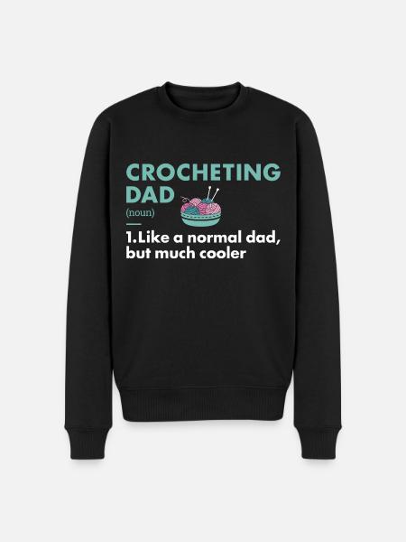 Crocheter Dad Definition Crocheting - Men's Premium Organic Jumper - black