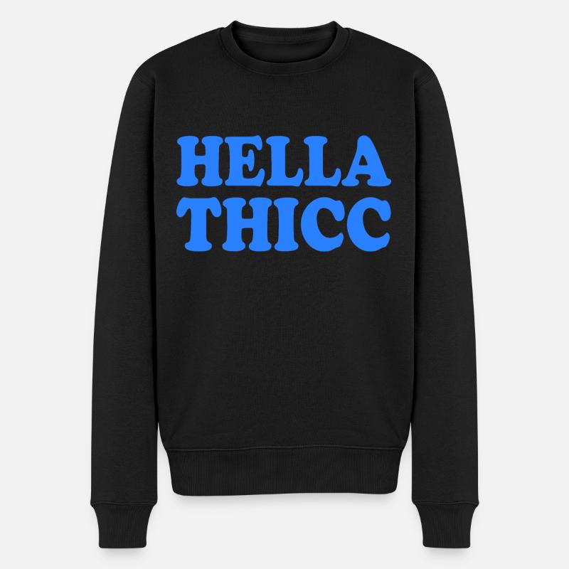 hella thicc - Männer Premium Bio Pullover - Schwarz