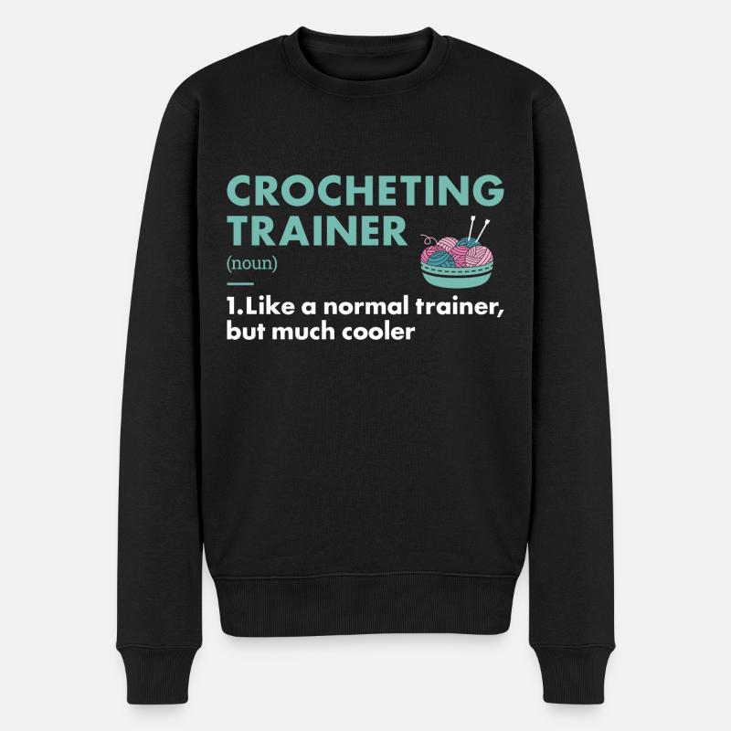 Crocheter Trainer Definition Crocheting - Männer Premium Bio Pullover - Schwarz