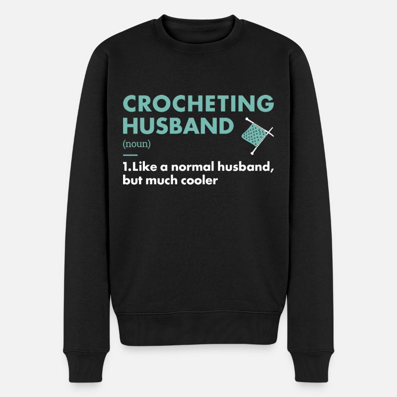 Crocheter Husband Definition Crocheting - Männer Premium Bio Pullover - Schwarz