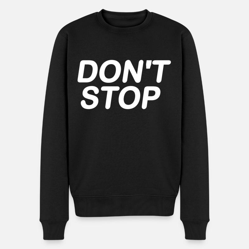 Dont stop - Pull Premium bio Homme - noir