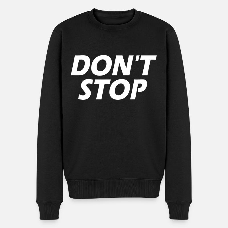 Dont stop - Pull Premium bio Homme - noir