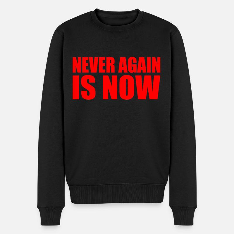 Never again is now - Männer Premium Bio Pullover - Schwarz