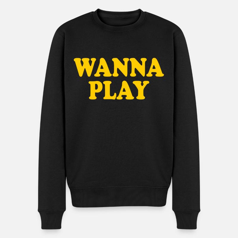Wanna play - Männer Premium Bio Pullover - Schwarz