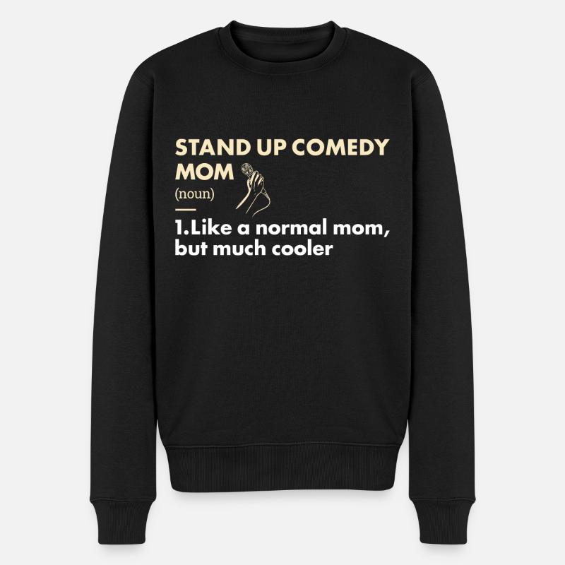 Comedian Mom Definition Stand Up Comedy - Männer Premium Bio Pullover - Schwarz