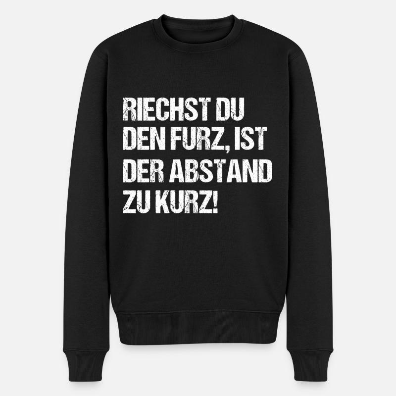 Riechst Du Den Furz Ist Der Abstand Zu Kurz - Männer Premium Bio Pullover - Schwarz
