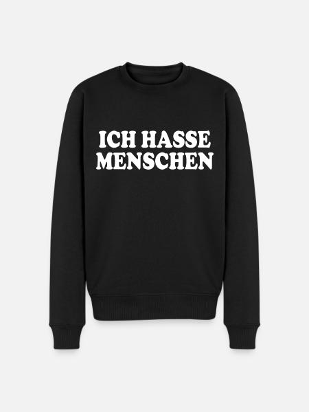 Ich hasse menschen - Männer Premium Bio Pullover - Schwarz
