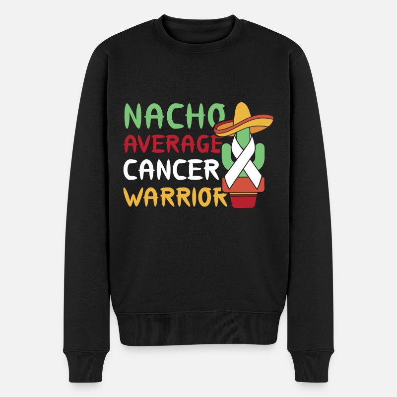 Nacho Average Cancer Warrior Lutte contre le cancer - Pull Premium bio Homme - noir