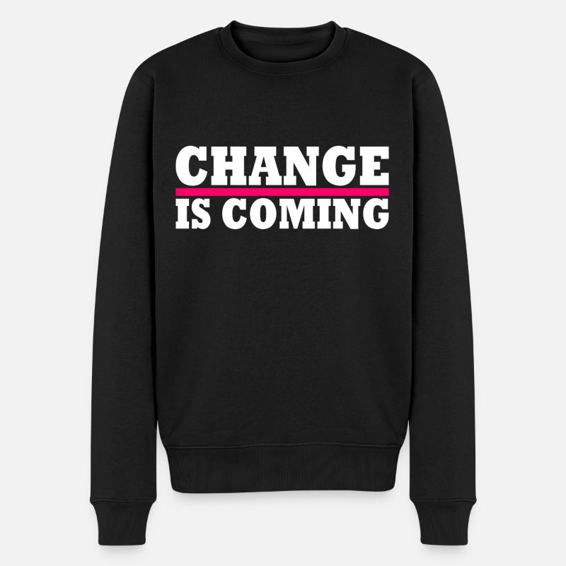Change is coming - Pull Premium bio Homme - noir