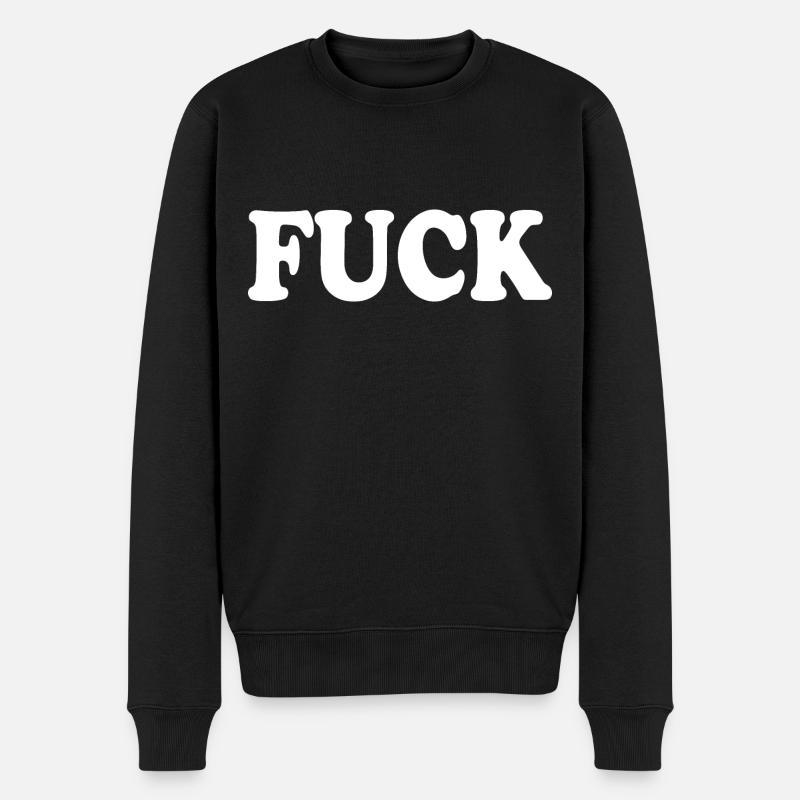 Fuck - Männer Premium Bio Pullover - Schwarz