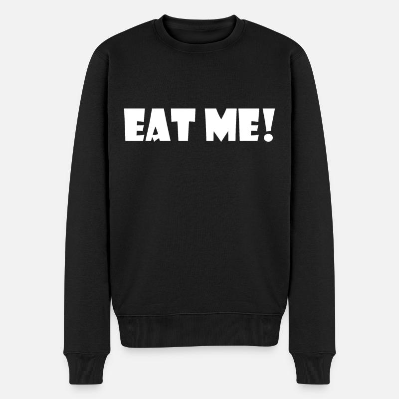 Eat me - Männer Premium Bio Pullover - Schwarz