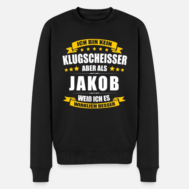 Name Jakob Vorname Klugscheisser Namenstag - Männer Premium Bio Pullover - Schwarz