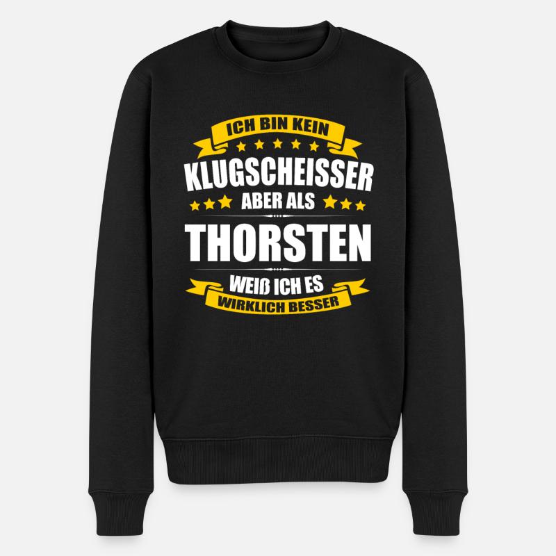 Name Thorsten Vorname Klugscheisser Namenstag - Männer Premium Bio Pullover - Schwarz