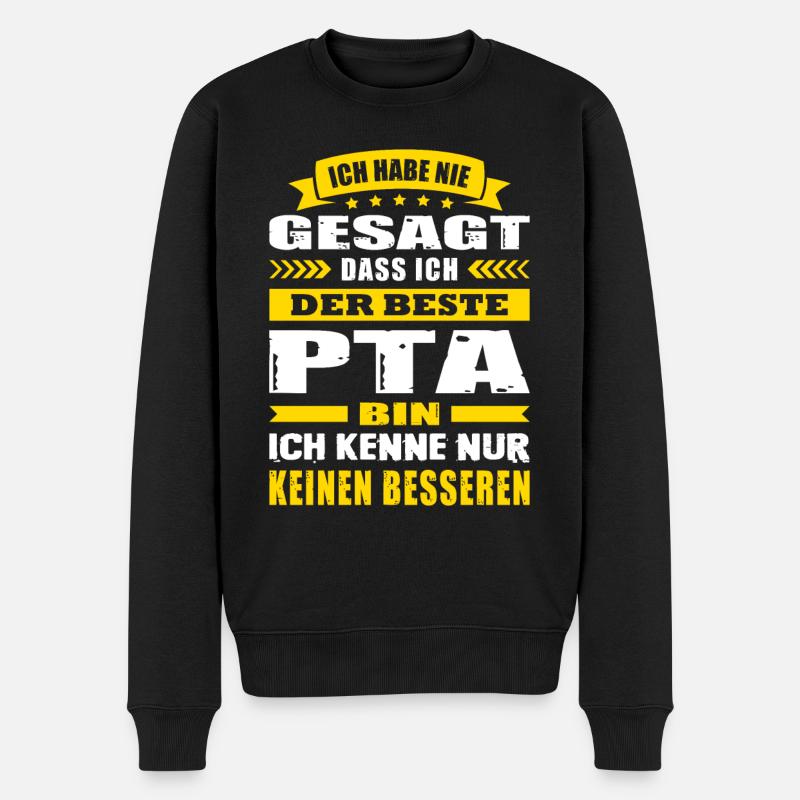 Ich Habe Nie Gesagt Der Beste PTA Abschluss - Männer Premium Bio Pullover - Schwarz