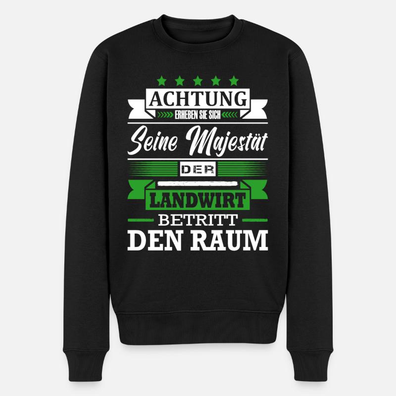 Achtung Seine Majestät Der Landwirt Bauer - Männer Premium Bio Pullover - Schwarz