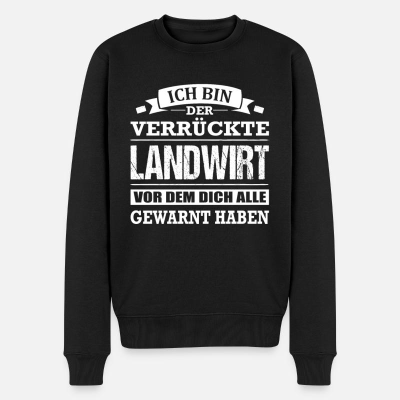 Ich Bin Der Verrückte Landwirt Landwirtschaft - Männer Premium Bio Pullover - Schwarz