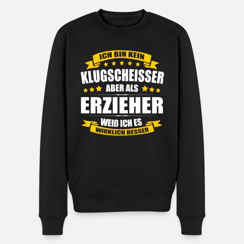 Ich Bin Kein Klugscheisser Erzieher Kindergärtner - Männer Premium Bio Pullover - Schwarz