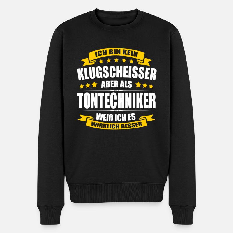 Ich Bin Kein Klugscheisser Tontechniker Tonmeister - Männer Premium Bio Pullover - Schwarz