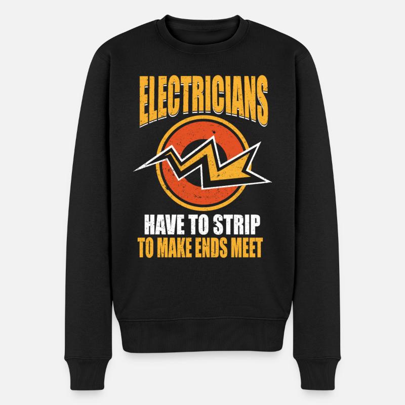 Electricians Strip To Make Ends Meet Elektriker - Männer Premium Bio Pullover - Schwarz