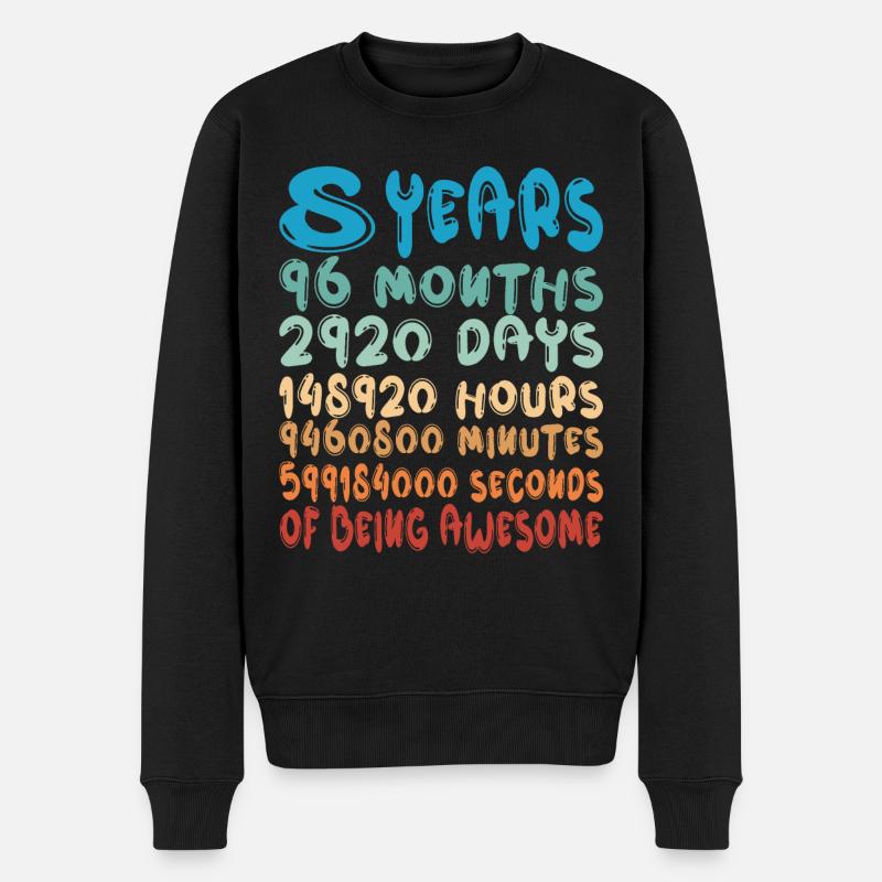 8 ans Mois Jours Être Génial 8ème anniversaire - Pull Premium bio Homme - noir