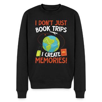 I Dont Just Book Trips I Create Memories Reisebüro - Männer Premium Bio Pullover - Schwarz - Vorne - Nico (187cm)