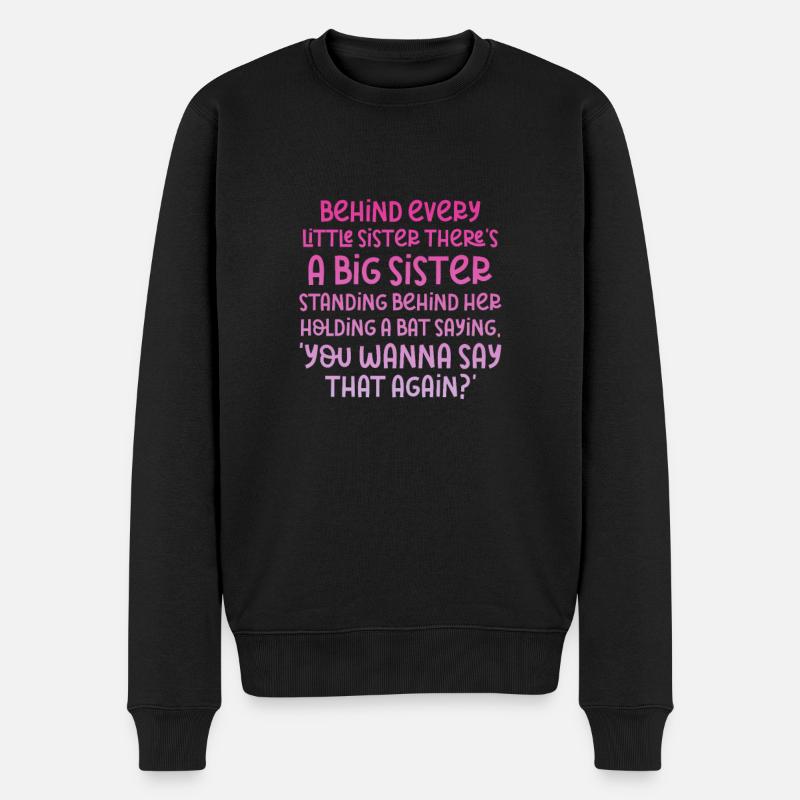 Große Schwester - Männer Premium Bio Pullover - Schwarz