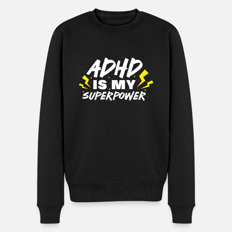 TDAH TDAH Cadeau de déficit de l’attention - Pull Premium bio Homme - noir