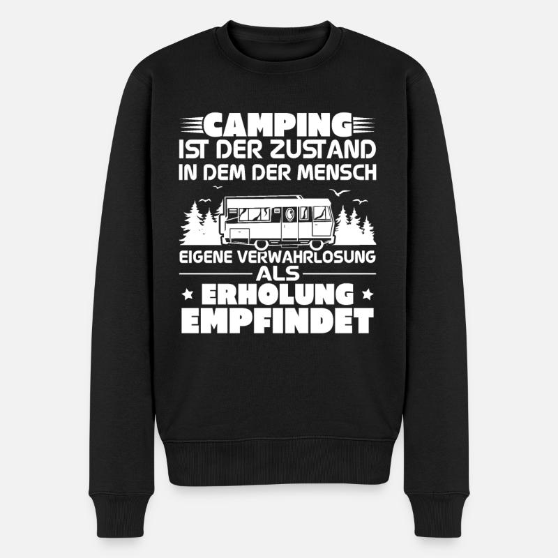 Camping ist der zustand in dem der mensch - Männer Premium Bio Pullover - Schwarz