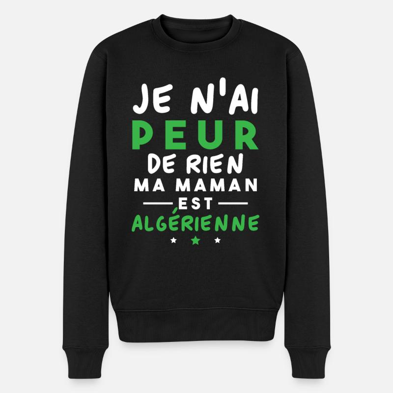 Je n ai peur de rien ma maman est Algérienne - Pull Premium bio Homme - noir