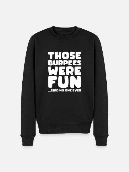 Burpees Fitness Burpee Styrketræningsgave - Økologisk premium-sweatshirt til mænd - sort