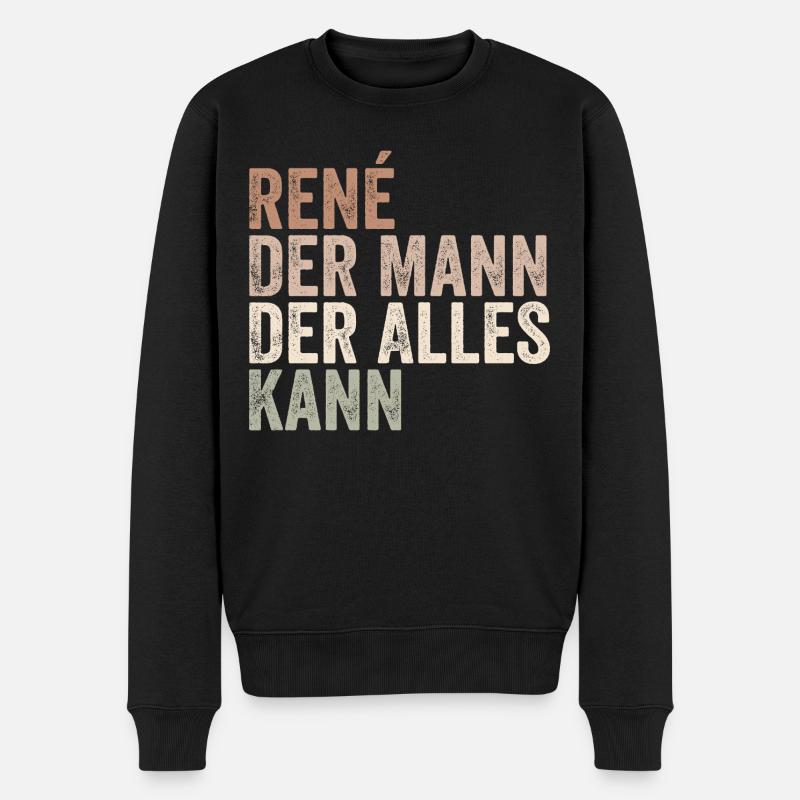 Rene Der Mann Der Alles Kann Vorname René - Männer Premium Bio Pullover - Schwarz