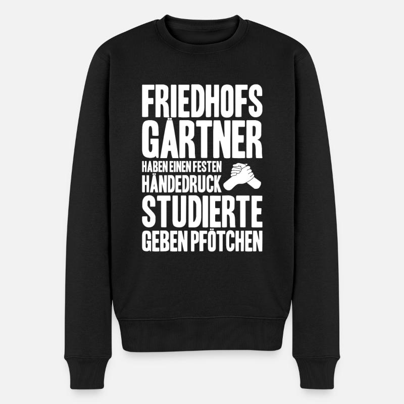Friedhofsgärtner Friedhof Cemetery Gardener - Männer Premium Bio Pullover - Schwarz