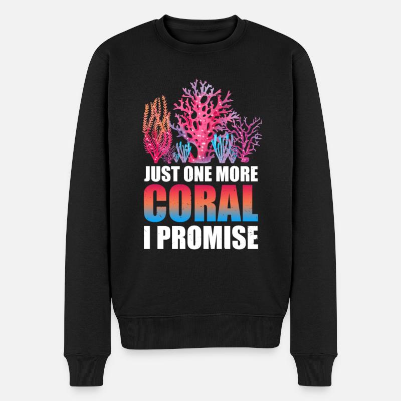 Nur Noch Eine Koralle, Die Ich Verspreche - - Männer Premium Bio Pullover - Schwarz