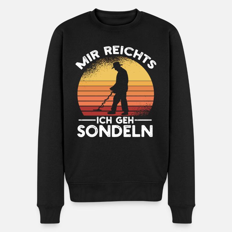 Mir Reichts Ich Geh Sondeln Metalldetektor - Männer Premium Bio Pullover - Schwarz