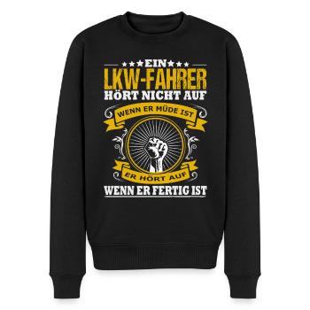 Ein LKW Fahrer Hört Nicht Auf Wenn Er Müde Ist - Männer Premium Bio Pullover - Schwarz - Vorne - Nico (187cm)