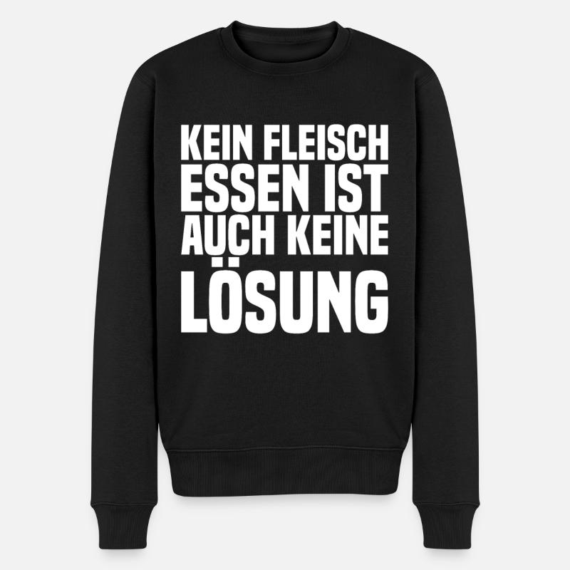 Kein Fleisch Essen Ist Auch Keine Lösung - Männer Premium Bio Pullover - Schwarz