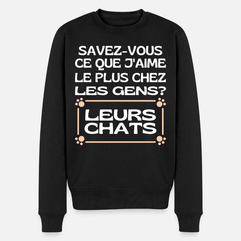 Savez-vous Ce Que Jaime Chez Les Gens Leurs Chats - Pull Premium bio Homme - noir