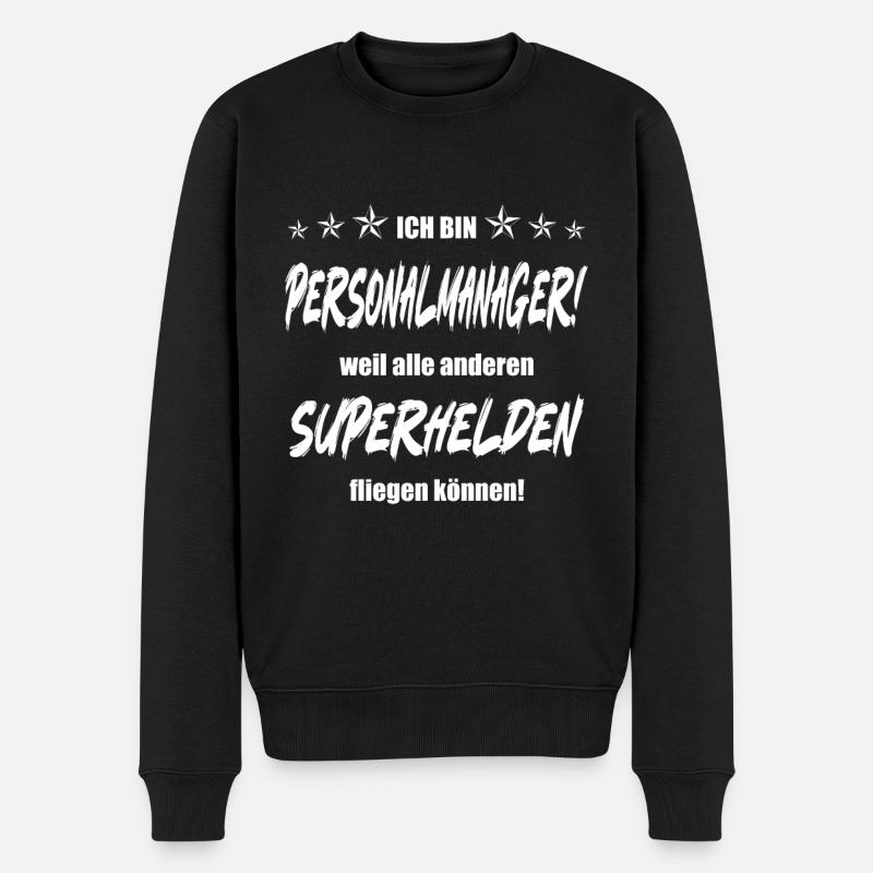 Ich bin Personalmanager weil ... - Männer Premium Bio Pullover - Schwarz