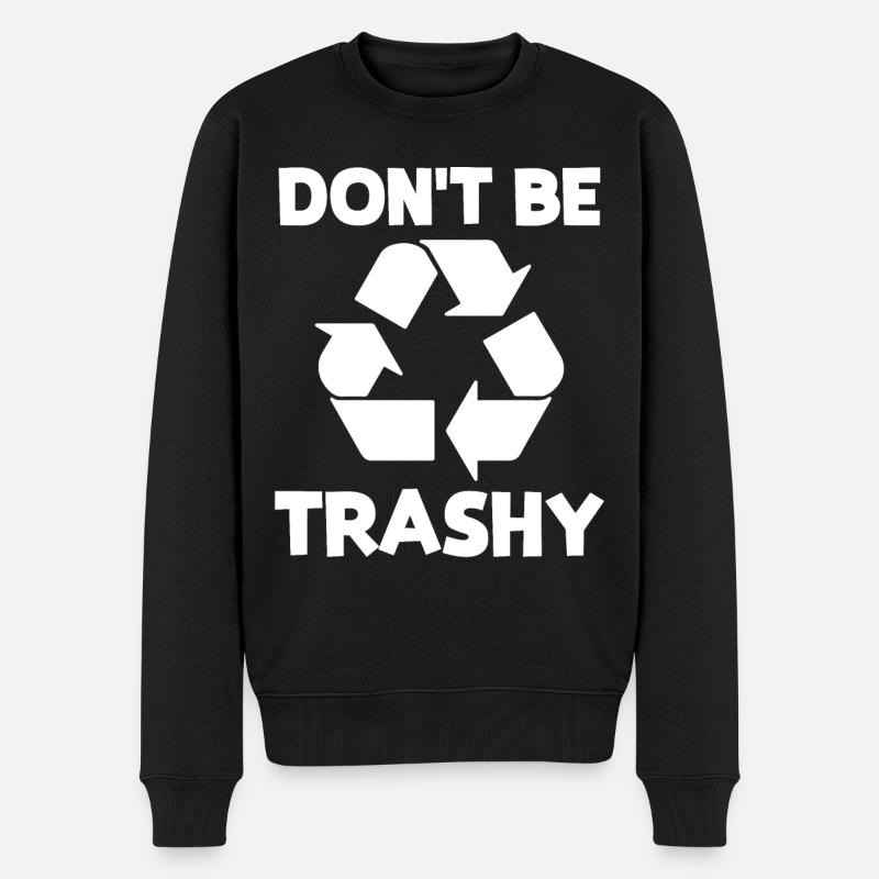 Ne soyez pas trash - Pull Premium bio Homme - noir
