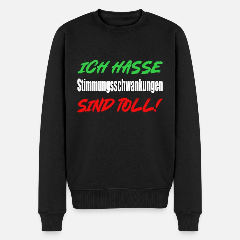 Je déteste les sautes d’humeur... - Pull Premium bio Homme - noir