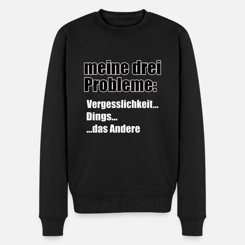 Meine drei Probleme... - Männer Premium Bio Pullover - Schwarz
