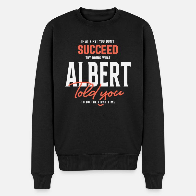Albert Name Personalisiert Albert - Männer Premium Bio Pullover - Schwarz