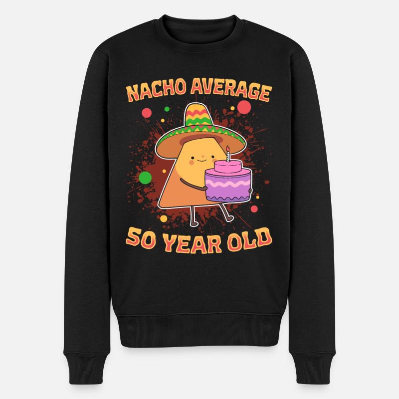 Nacho Aging Humor Nacho Durchschnittlich 50 Jahre - Männer Premium Bio Pullover - Schwarz