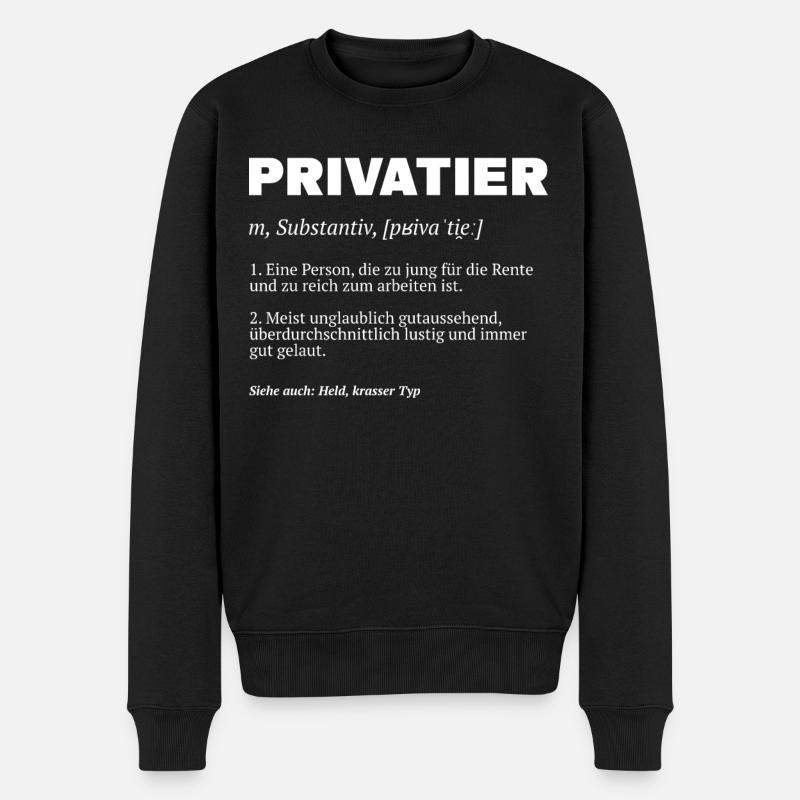 Privatier Definition - Männer Premium Bio Pullover - Schwarz