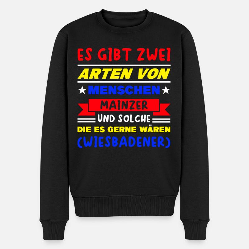 Mainz Wiesbaden Spruch - Männer Premium Bio Pullover - Schwarz