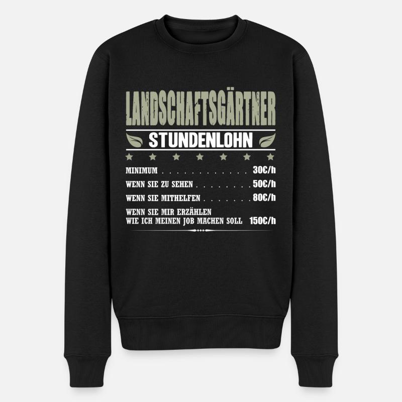 Gärtner Stundenlohn Landschaftsgärtner Gehalt - Männer Premium Bio Pullover - Schwarz