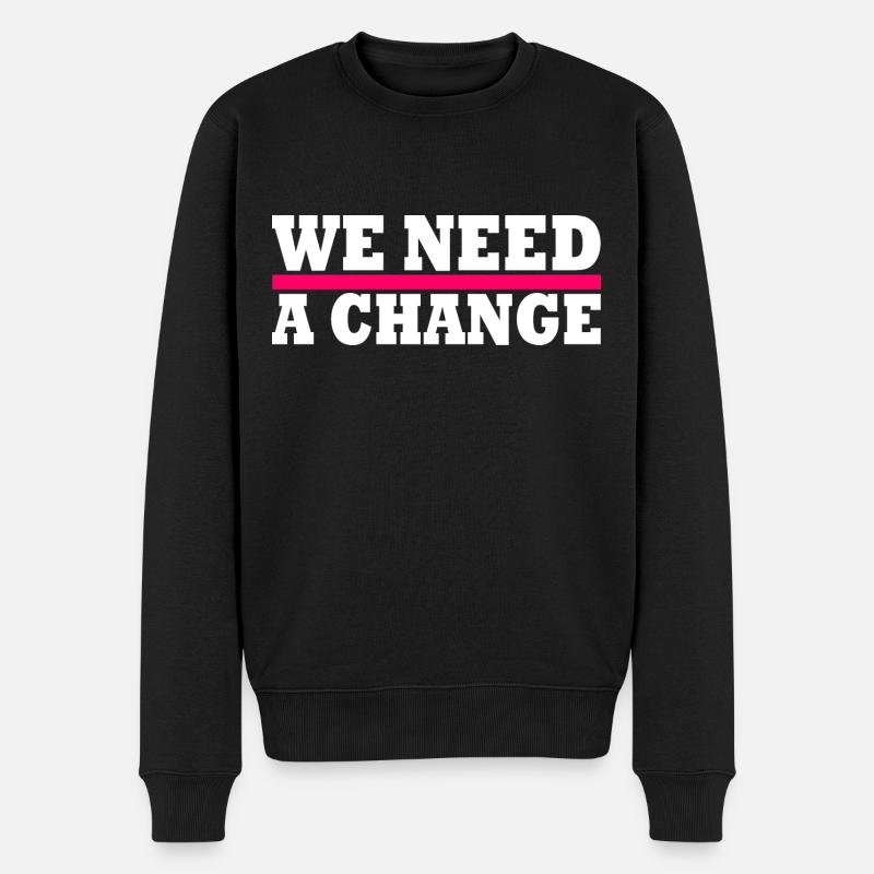 We need a change - Men's Premium Organic Jumper - black