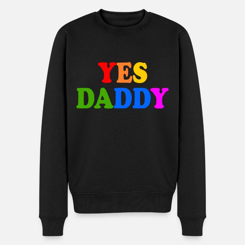 Yes daddy - Männer Premium Bio Pullover - Schwarz