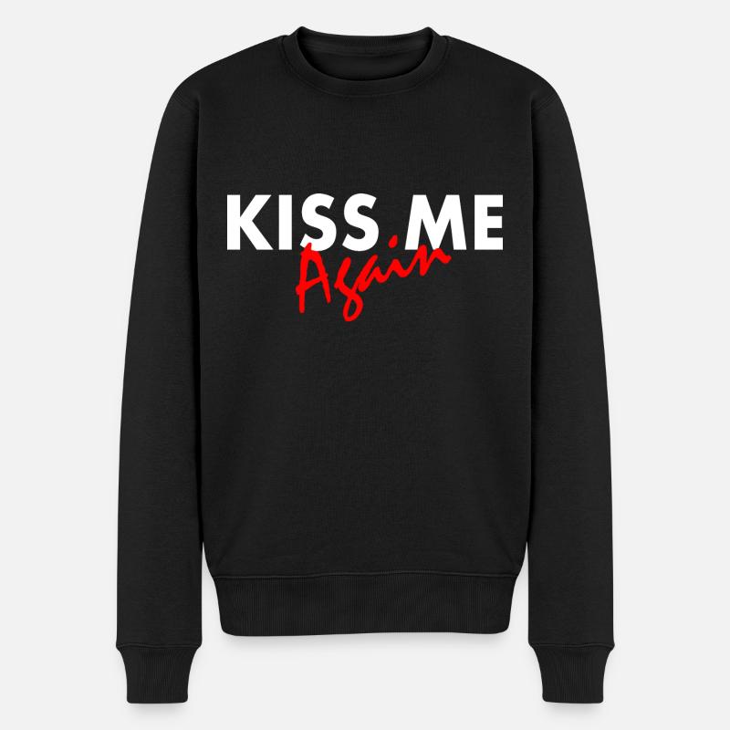 Kiss me again - Männer Premium Bio Pullover - Schwarz
